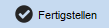 Fertigstellen