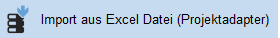 Burgermenü_Öffnen_Import aus Excel Datei (Projektadapter)